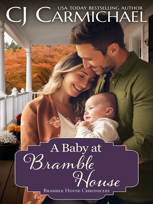 Title details for A Baby at Bramble House by CJ Carmichael - Available